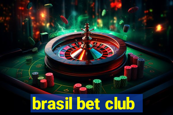 brasil bet club